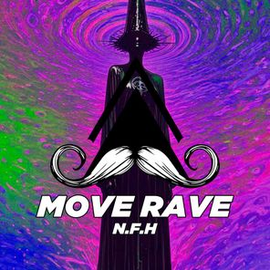N.F.H – Move Rave