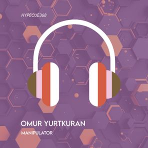 Ömür Yurtkuran – Manipulator