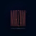 Vitaliy Kiselevich – Mirzam
