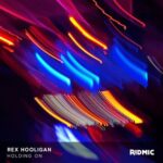 Rex Hooligan – Holding On