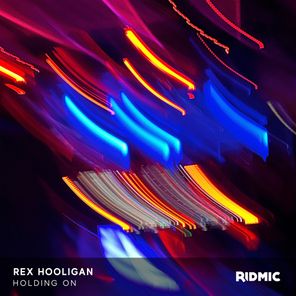 Rex Hooligan – Holding On