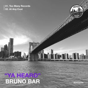 Bruno Bar – Ya Heard