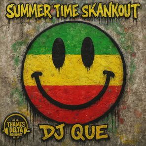 Dj Que – Summertime Skankout (Jungle Mix)