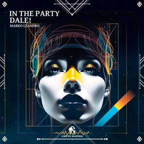 Cafe De Anatolia, Marko Leandro – In the Party Dale!