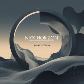 Nyx Horizon – Sunset Is Coming