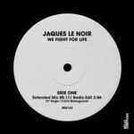 Jaques Le Noir – We Fight for Life