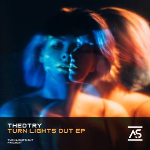 Thedtry – Turn Lights Out