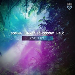Somna, Linnea Schossow – Love Hurts