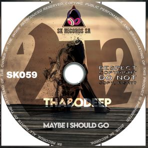 ThaboDeep – Maybe I Should Go