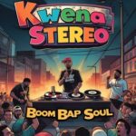 Tumi Notes, Kwena Stereo – Boom Bap Soul
