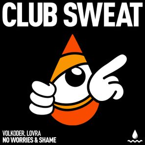 Volkoder, LOVRA – No Worries & Shame