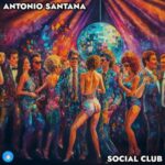 Antonio Santana – Social Club