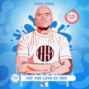 Beat Soul – For The Love Of You