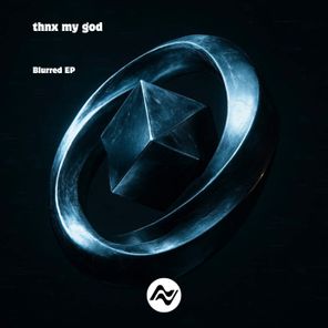 Noise88, thnx my god – Blurred