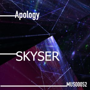Skyser – Apology
