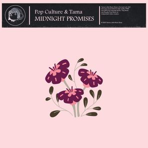 Tama, Pop Culture – Midnight Promises