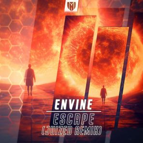 Envine, Juized – Escape (Juized Remix)