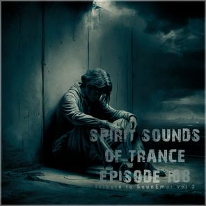 DreamLife, SounEmot – Spirit Sounds of Trance Episode 108 (Tribute to Sounemot Vol 2)