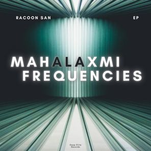 Racoon San – Mahalaxmi Frequencies