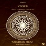 Voser – Arabian Heat