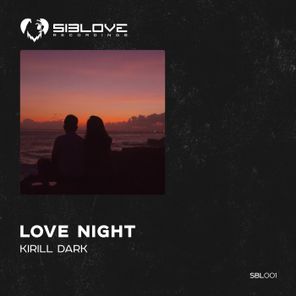 Kirill Dark – Love Night