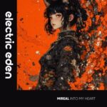 MIREAL – Into My Heart