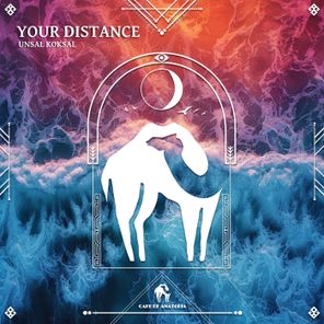 Cafe De Anatolia, Unsal Koksal – Your Distance