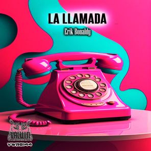 Erik Bonaldy – La Llamada