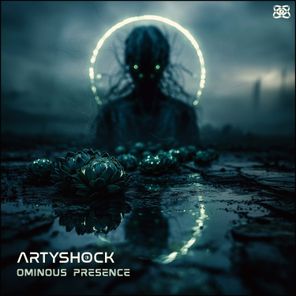 ARTYSHOCK – Ominous Presence
