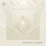 Slawa Hamm – Encrypted Decade
