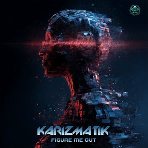 Karizmatik – Figure Me Out
