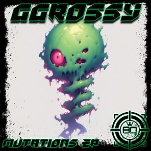 GGrossy – Mutations