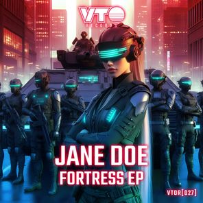 Jane Doe DNB – Fortress EP