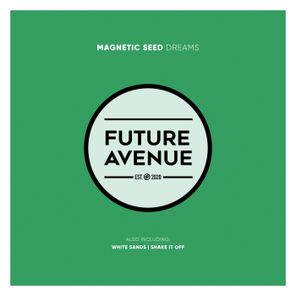 Magnetic Seed – Dreams