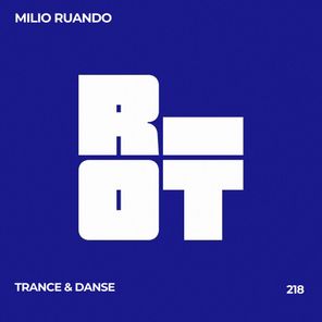 Milio Ruando – Trance & Danse