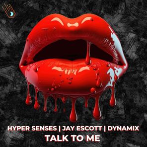 Dynamix, Hyper Senses – Talk to me