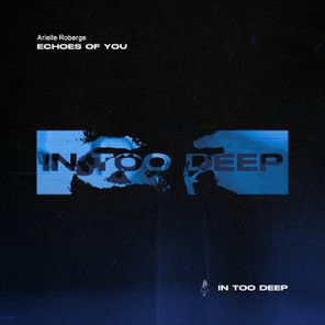 Arielle Roberge – Echoes of You