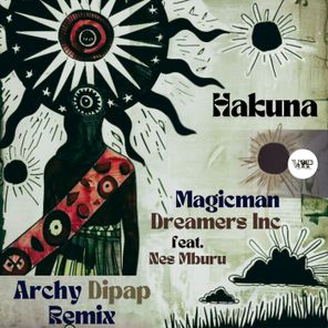 Archy, Dreamers Inc – Hakuna (Remix)