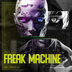 Zellax – Freak Machine