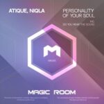 Atique, NIQLA – Personality of Your Soul