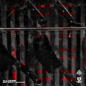 ill.i.saw – Butcher / Fist Fight
