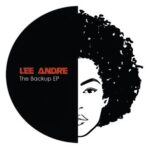 Lee Andre – The Backup EP