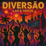LAN, Tarcis – Diversão