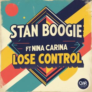 Nina Carina, Stan Boogie – Lose Control
