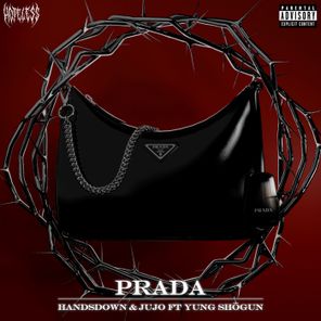 Handsdown, JUJO – Prada