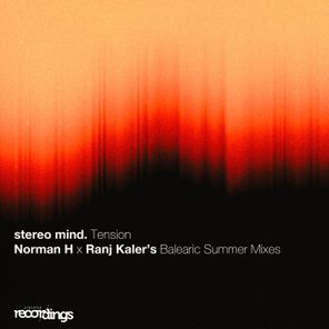 Norman H, Ranj Kaler – Tension (Norman H X Ranj Kaler’s Balearic Summer Mixes)