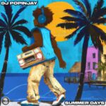 DJ Popinjay – Summer Days