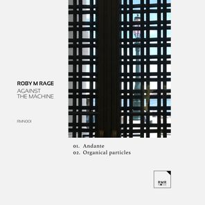 Roby M Rage – Against the Machine
