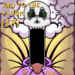 Toal – Jaw 2 Da Floor