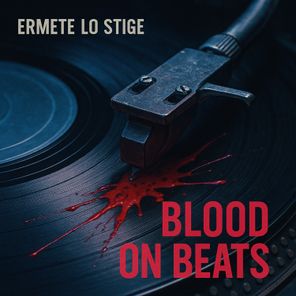 Ermete Lo Stige – Blood On Beats